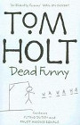 Book Cover - Tom Holt: Dead funny: Omnibus 1