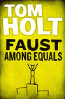 Book Cover - Tom Holt: Faust Among Equals