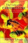 Amitav Ghosh - The Calcutta Chromosome