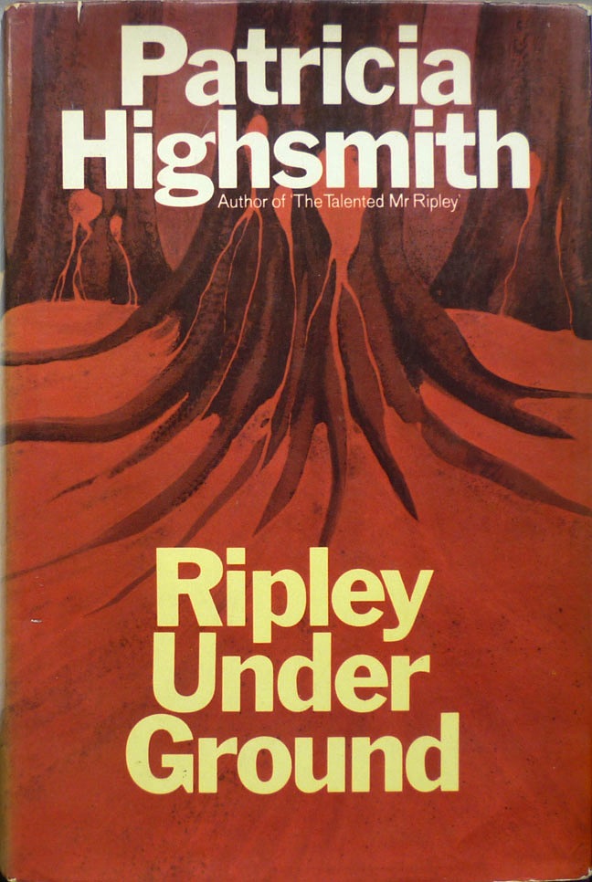 Patricia Highsmith - Ripley Under Ground