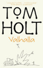 Book Cover - Tom Holt: Valhalla