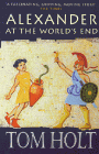 Book Cover - Tom Holt: Alexander At The World's End