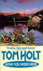 Book Cover - Tom Holt: Wish You Were Here