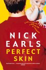 Nick Earls - Perfect Skin