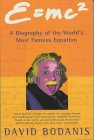 David Bodanis - E=mc<sup>2</sup>: A Biography of the World's Most Famous Equation
