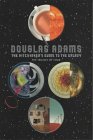 Douglas Adams - The Hitch-Hikers Guide to the Galaxy